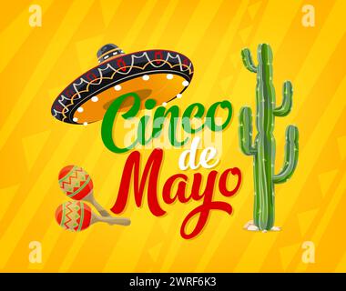 Cinco de Mayo mexikanisches Urlaubsposter mit Sombrero-Hut, Kakteen und Maracas, Vektor-Hintergrund. Mexikanische Cinco de Mayo feiert fiesta in mexikanischen Flaggenfarben mit lateinischen Musikinstrumenten Stock Vektor