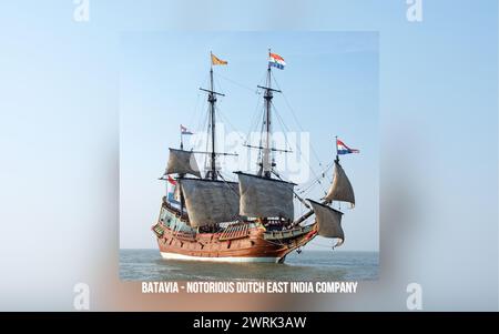 Batavia - Die Berüchtigte Niederländische Ostindien-Kompanie Stockfoto