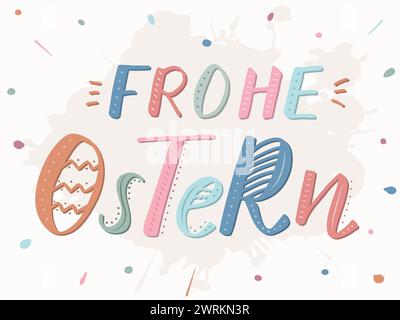 „Frohe Ostern“-Schriftzug, was in deutscher, moderner Pinseltinte-Kalligrafie „Happy Easter“ bedeutet. Die Buchstaben sind mit Punkten und Linien verziert, wie ostern Stock Vektor