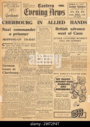 1944 Eastern Evening News Titelseite berichtet, dass die Alliierten Cherbourg gefangen nehmen, General von Schlieben gefangen genommen und die Alliierten die Operation Epsom starten Stockfoto