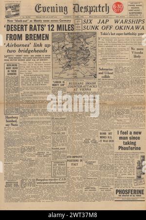 1945 Evening Despatch-Titelseite, die von britischen Truppen in der Nähe von Bremen berichtet, das japanische Schlachtschiff Yamato versenkt und um Wien gekämpft hat Stockfoto