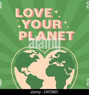 Liebe deinen Planetenspruch mit Erde in Herzform. Modernes Grafikdesign für Poster, Karten und T-Shirts. Vektorabbildung Stock Vektor