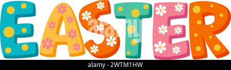 Cartoon mehrfarbiger Text Ostern mit Blumen. Isolierte Kinder, süße Osterschrift. Vektorabbildung. Stock Vektor