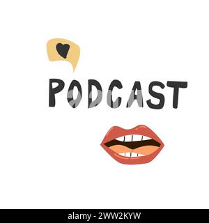 Podcast-Cover-Vorlage mit Lippe und Sprechblase. Vektorillustration handgezeichnet. Kann für Rundfunk, Podcast-Banner, Cover für soziale Netzwerke verwendet werden Stock Vektor