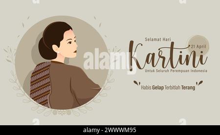 Selamat Hari Kartini Bedeutet Happy Kartini Day. Kartini ist eine indonesische Held. Habis Gelap terbitlah terang bedeutet, dass die Dunkelheit Licht kommt. Vektor Stock Vektor