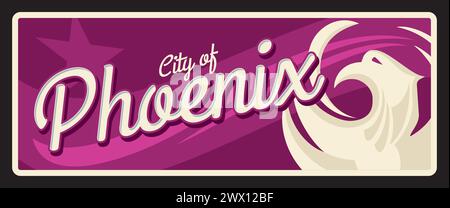 Phoenix US-Stadtschild, USA-Reiseplakette Touristenplakette amerikanischer Reiseziel-Aufkleber. US-Stadtbanner, US-amerikanische Reise-Vektor-Blechschild mit Stadtflaggen Wappensymbol und phoenix-Vogel Stock Vektor