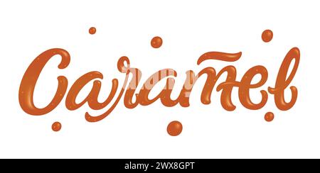 „Karamell“, handgezeichnetes Zitat, flüssige und glänzende Buchstaben isoliert auf weißem Hintergrund. Vektorvorlagen für Verpackungsdesign für süße Lebensmittel. Stock Vektor