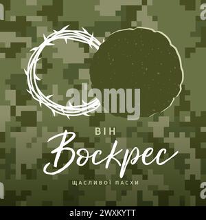Er ist auferstandener ukrainischer Text, Kirchenbanner mit offenem Grab und Dornenkrone. Frohe Ostern, Ukraine Grußkarte mit Pixel-militärischer Muster Textur Stock Vektor