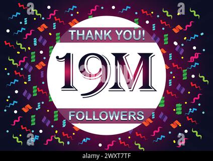 Danke euch 19 Millionen Followern, 19 Millionen Followern. Geeignet für Hintergrundvorlagen für Social-Media-Beiträge. Stock Vektor