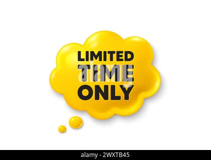 Symbol für begrenzte Zeit. Sonderangebot. Comic-Sprechblase 3D-Symbol. Vektor Stock Vektor
