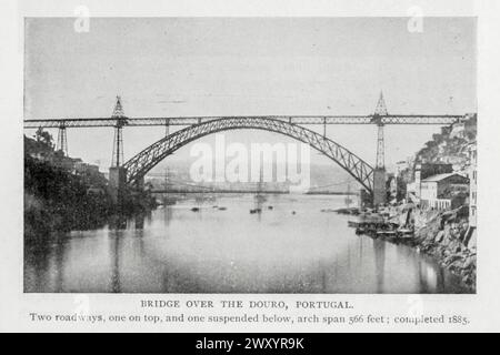 Brücke über den Fluss Douro, Porto Portugal. Zwei Straßen, eine oben und eine unten hängend, Bogen spannen 566 Fuß; fertiggestellt 1885. Aus dem Artikel EUROPÄISCHER UND AMERIKANISCHER BRÜCKENBAU. Von Gustav Lindenthal. Vom Engineering Magazine widmet sich Industrial Progress Band XV 1898 The Engineering Magazine Co Stockfoto