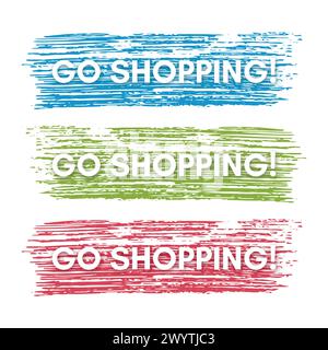 Gehen Sie zum Shopping-Banner. Set mit drei Werbebändern auf den bunten bemalten Flecken. Vektorabbildung Stock Vektor