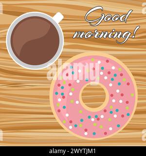 Eine Tasse Kaffee mit Donut auf einem Holztisch mit der Aufschrift Guten Morgen. Blick von oben. Vektorabbildung. Stock Vektor