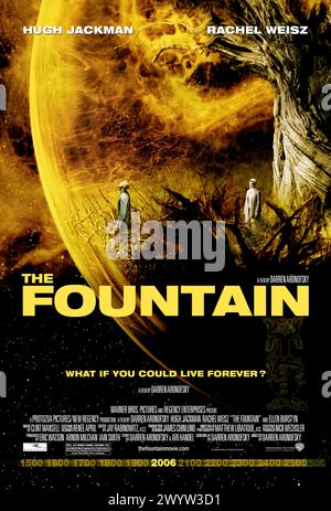 The Fountain (2006) von Darren Aronofsky mit Hugh Jackman, Rachel Weisz und Sean Patrick Thomas. Drei Geschichten - je eine aus der Vergangenheit, Gegenwart und Zukunft - über Menschen, die mit ihrer Liebe die Ewigkeit verfolgen. US-Poster mit einem Blatt.***NUR REDAKTIONELLE VERWENDUNG*** Credit: BFA / Warner Bros Stockfoto