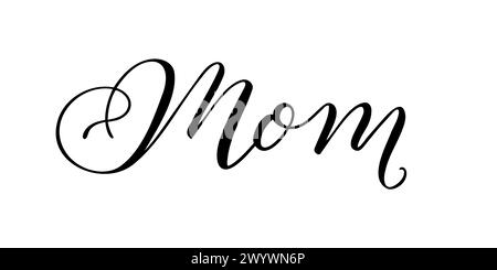 Mama - handgeschriebene Inschrift im kalligraphischen Stil auf weißem Hintergrund. Vektorabbildung Stock Vektor