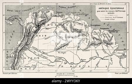 Alte Karte von Äquatorialamerika für Dr. Crevaux Reise, Südamerika. Von Cayenne in die Anden (1878-1879) von Jules Crevaux (1847-1882) Le Tour du Monde 1880 Stockfoto