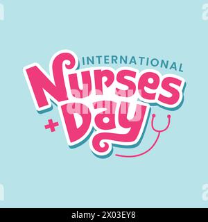 Vorlage zum internationalen Schwesterntag mit fettgedrucktem Text und medizinischen Elementen auf blauem Hintergrund. Happy Nurses Day Banner, Poster, Grußkarten Design Stock Vektor