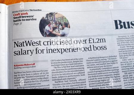 "NatWest kritisierte über 1,2 Millionen Pfund Gehalt für unerfahrenen Boss" Guardian Zeitung Schlagzeile Business Bank artikel 8 April 2024 London England Großbritannien Stockfoto