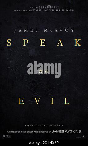 Speak No Evil (2024) von James Watkins mit James McAvoy, Aisling Franciosi und Dan Hough. Eine Familie, die eingeladen wird, ein Wochenende in einem idyllischen Landhaus zu verbringen, verwandelt sich vom Traumurlaub in einen psychologischen Albtraum. US Advance Poster.***NUR REDAKTIONELLE VERWENDUNG*** Credit: BFA / Universal Pictures Stockfoto