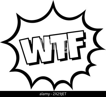 Comic-Blase. Sound Dialogue Sprachblasen mit Wort – WTF. Pop-Art-Ausdruck in Schwarz-weiß-Farbe. Stock Vektor