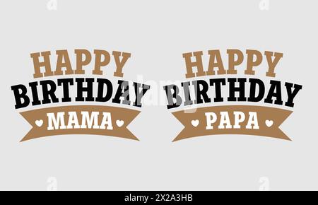 Happy Birthday Mama and Papa Design - Geburtstagskarten Design - Geburtstagskarte Tag und Aufkleber Stock Vektor