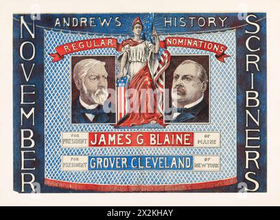 Kampagnenplakat – Grover Cleveland und James G. Blaine – „Street Banner“ Scribners November-Werbeplakat Stockfoto