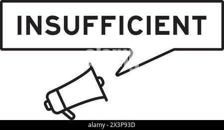 Megaphon-Symbol mit Sprechblase in Wort unzureichend auf weißem Hintergrund Stock Vektor