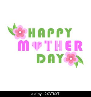 Glücklicher Muttertag Grußkarte Vektor Banner Poster oder Vorlage Design Illustration mit Blumen und Text für Feier internationalen Mama Tag Stock Vektor
