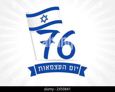 76 Jahre Israel Unabhängigkeitstag Banner mit Nationalflagge. Jom Ha'atsmaut, Übersetzung aus dem Hebräischen - Unabhängigkeitstag. Vektorkarte Stock Vektor