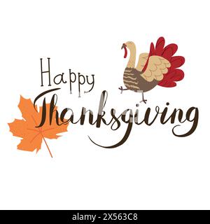 Handgezeichnetes Thanksgiving-Schrifttafel mit Typografie. Festtext Happy Thanksgiving auf weißem Hintergrund mit truthahn und Ahorn für Postkarte, Logo, Stock Vektor