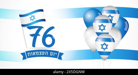 76 Jahre Israel Unabhängigkeitstag Poster mit Ballons und Flagge. Übersetzung aus dem hebräischen Unabhängigkeitstag. Vektorabbildung. Alles Gute Zum Unabhängigkeitstag Stock Vektor