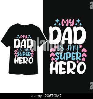 Mein Vater ist mein Superheld, Vatertag T-Shirt Design Stock Vektor