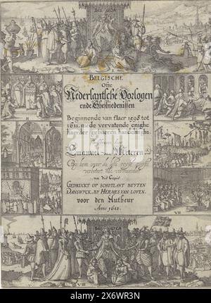 Titelseite für: Belgische oder Holländische Kriege, 1611, Titelseite mit einem rechteckigen Rahmen in der Mitte, der den Titel des Buches enthält. Der Rahmen ist von acht Kästen umgeben, die Ereignisse aus der niederländischen Geschichte von 1598 bis 1611 zeigen. Druck, Druckerei: Claes Jansz. Visscher (II), (erwähnt zum Gegenstand), Herausgeber: Herman van Loven, (erwähnt zum Gegenstand), Amsterdam, 1611, Papier, Ätzen, Gravieren, Höhe, 218 mm x Breite, 160 mm Stockfoto