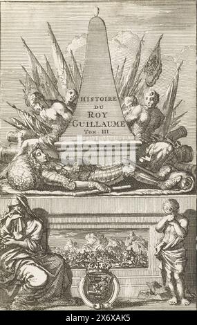 Titelseite für: Histoire de Guillaume III (Teil III), 1703, Titelseite für: Histoire de Guillaume III (Teil III), 1703. Allegorische Darstellung mit dem Körper von König Wilhelm III. In Rüstung auf dem Grabdenkmal. Hinter dem Denkmal Banner, Waffen und eroberte Völker, vor der trauernden Frau und dem Kind., Druck, Druckerei: Jan Luyken, Nordholland, 1702 - 1703, Papier, Ätzung, Höhe, 133 mm x Breite, 86 mm Stockfoto