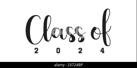 Klasse von 2024, Schriftzug Schriftbanner Gratulation Vorlage für Design Party High School oder College, Graduiertenschrift mit akademischer Kappe Stock Vektor