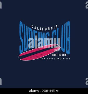 Surfing Club California Ride the Tide Abenteuer Typografie Surfboard Grafik T-Shirt Stock Vektor