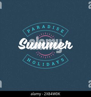 Sommerferien Etikett oder Abzeichen Typografie Schriftzug Design für Poster oder Grußkarte Vektor Illustration. Sonnensymbol. Stock Vektor