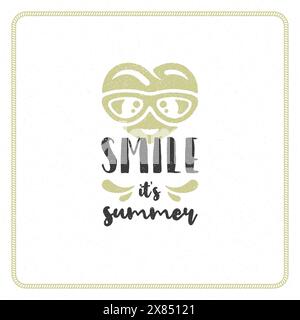 Sommerferien Typografie inspirierendes Zitat Design für Poster oder Kleidung Vektor Illustration. Lächeln Sie seine Sommerbotschaft. Handgezeichnetes Herz in s Stock Vektor