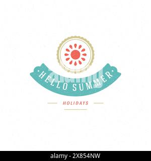 Sommerferien Etikett oder Abzeichen Typografie Schriftzug Design für Poster oder Grußkarte Vektor Illustration. Sonnensymbol. Stock Vektor