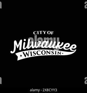 Schriftzug „City of Milwaukee“. Typografie in Milwaukee, Wisconsin. Vektor und Illustration. Stock Vektor