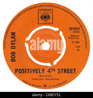 UK 45 U/min 7' Single von Positively 4th Street von Bob Dylan auf dem CBS-Label vom Oktober 1965. Komponiert von Bob Dylan und produziert von Bob Johnston. Stockfoto