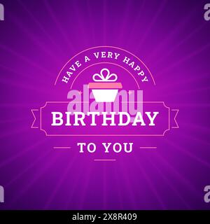 Geburtstag Feiertag Glückwünsche Vintage Grußkarte typografische Vorlage Vektor Illustration. Jahrestag Geburt festliche Feier altmodisch r Stock Vektor