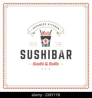Sushi Restaurant Logo Vektor Illustration. Japanisches Essen, Ramen-Nudeln-Silhouette. Vintage-Typografie-Abzeichen. Stock Vektor
