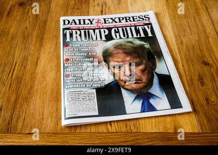 31. Mai 2024. Der Daily Express berichtet über die Verurteilung von Donald Trump mit der Titelzeile Trump schuldig. Stockfoto