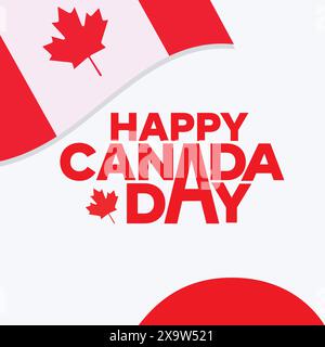 Canada Day Vorlage Design mit Ahornblatt und Kanada Flagge auf weißem Hintergrund. Happy Canada Day Vektor Typografie Illustration. 1. Juli Unabhängigkeit Stock Vektor