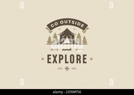 Zitieren Sie Typografie mit handgezeichnetem Campingzelt im Wald Symbol für Grußkarte oder Poster und andere. Gehen Sie nach draußen und erkunden Sie Phrasen oder Sprüche mit de Stock Vektor