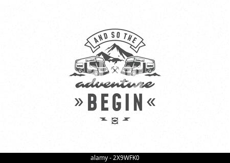 Zitiere Typografie mit handgezeichnetem Wohnwagensymbol und Berg für Grußkarte oder Poster und andere. Und so beginnt das Abenteuer mit Phrase oder Sprechen Stock Vektor