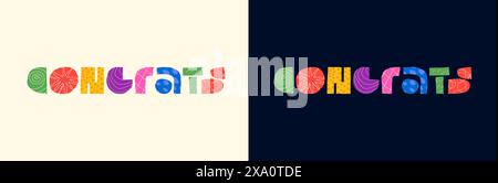 Gratulation Inschrift abstraktes Dekorationskonzept. Moderne, farbenfrohe grafische Formen, die die Schriftzeichen des Symbols beglückwünschen. Positives trendiges kreatives Logo. Grußkarte Helles EPS-Abzeichen Stock Vektor