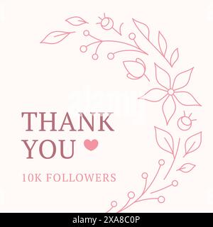 Vielen Dank 10k Follower Blumenzweig rosa romantischer Kranz Vintage Social Media Post Design Vorlage Vektor Illustration. Thanksgiving Internetangebot Stock Vektor