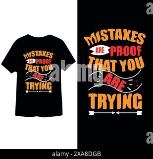 Fehler sind der Beweis dafür, dass Sie T-Shirt-Design im Textstil ausprobieren Stock Vektor